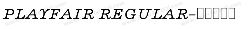 PLAYFAIR REGULAR字体转换